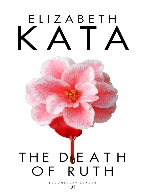 Title details for The Death of Ruth by Elizabeth Kata - Available